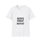 Serve Sweat Repeat — T-Shirt