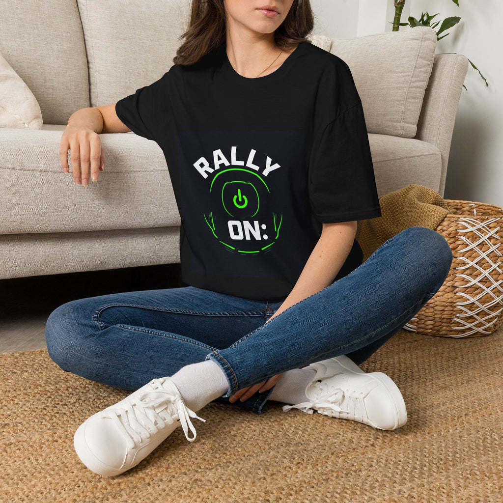Rally Mode ON — T-Shirt