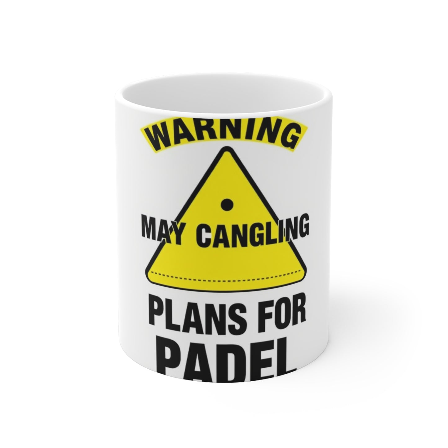 Warning: May Cancel Plans Mug | The Padel Club
