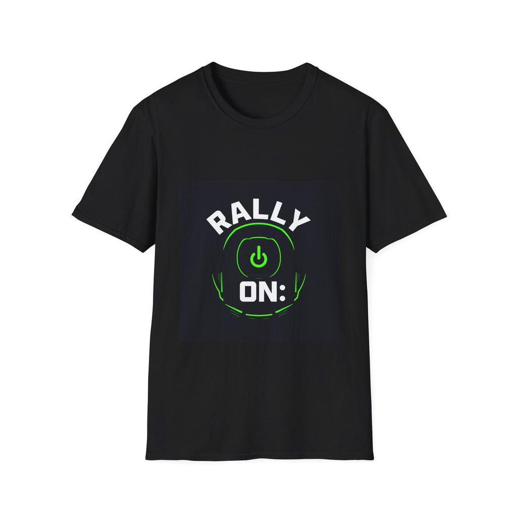 Rally Mode ON — T-Shirt