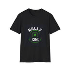 Rally Mode ON — T-Shirt