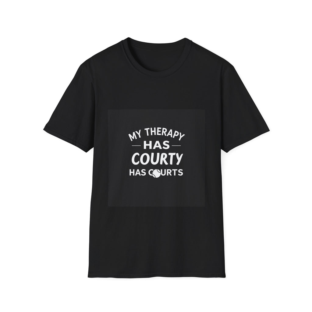 My Therapy Has Courts — T-Shirt