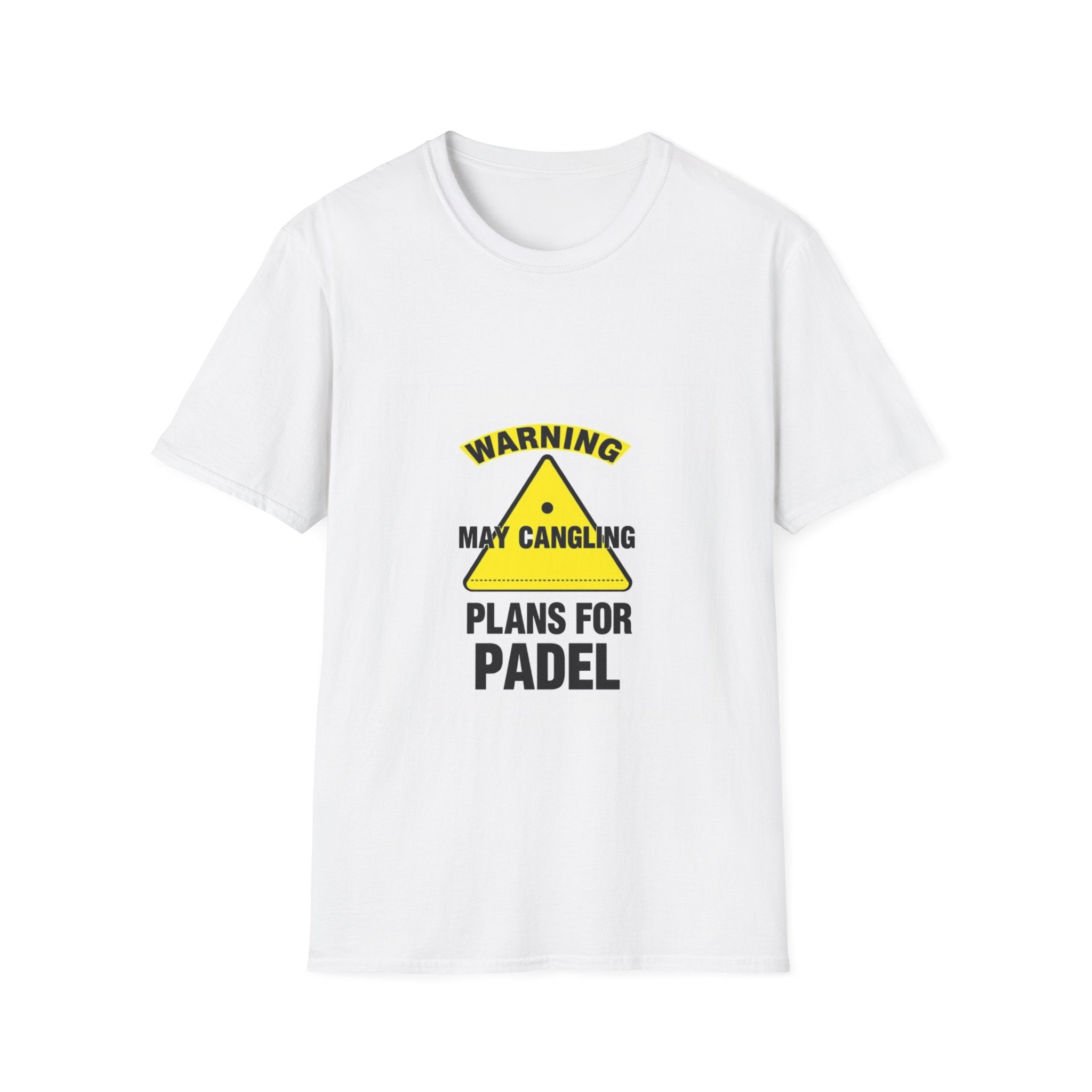 Warning: May Cancel Plans — T-Shirt | The Padel Club