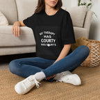My Therapy Has Courts — T-Shirt