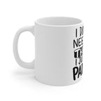 I Don't Need Therapy Mug | The Padel Club