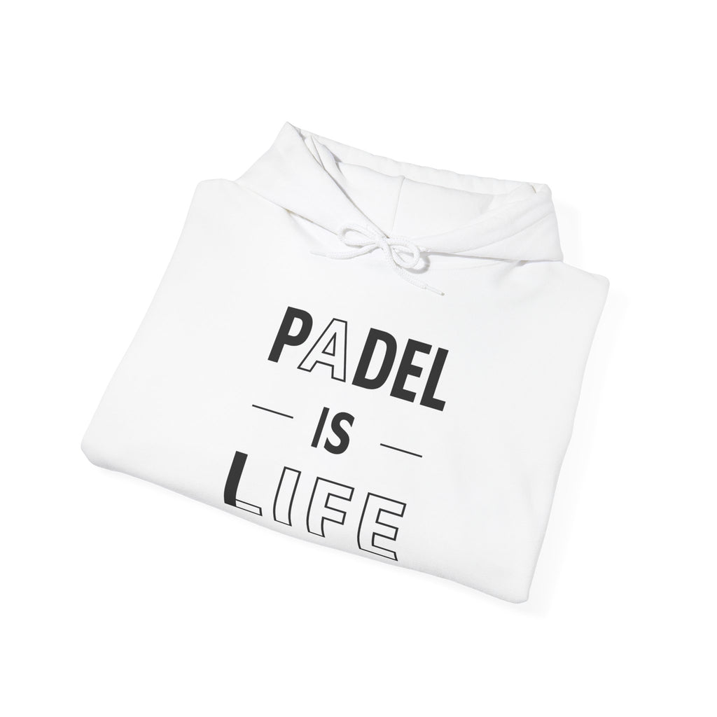 Padel Is Life — Hoodie
