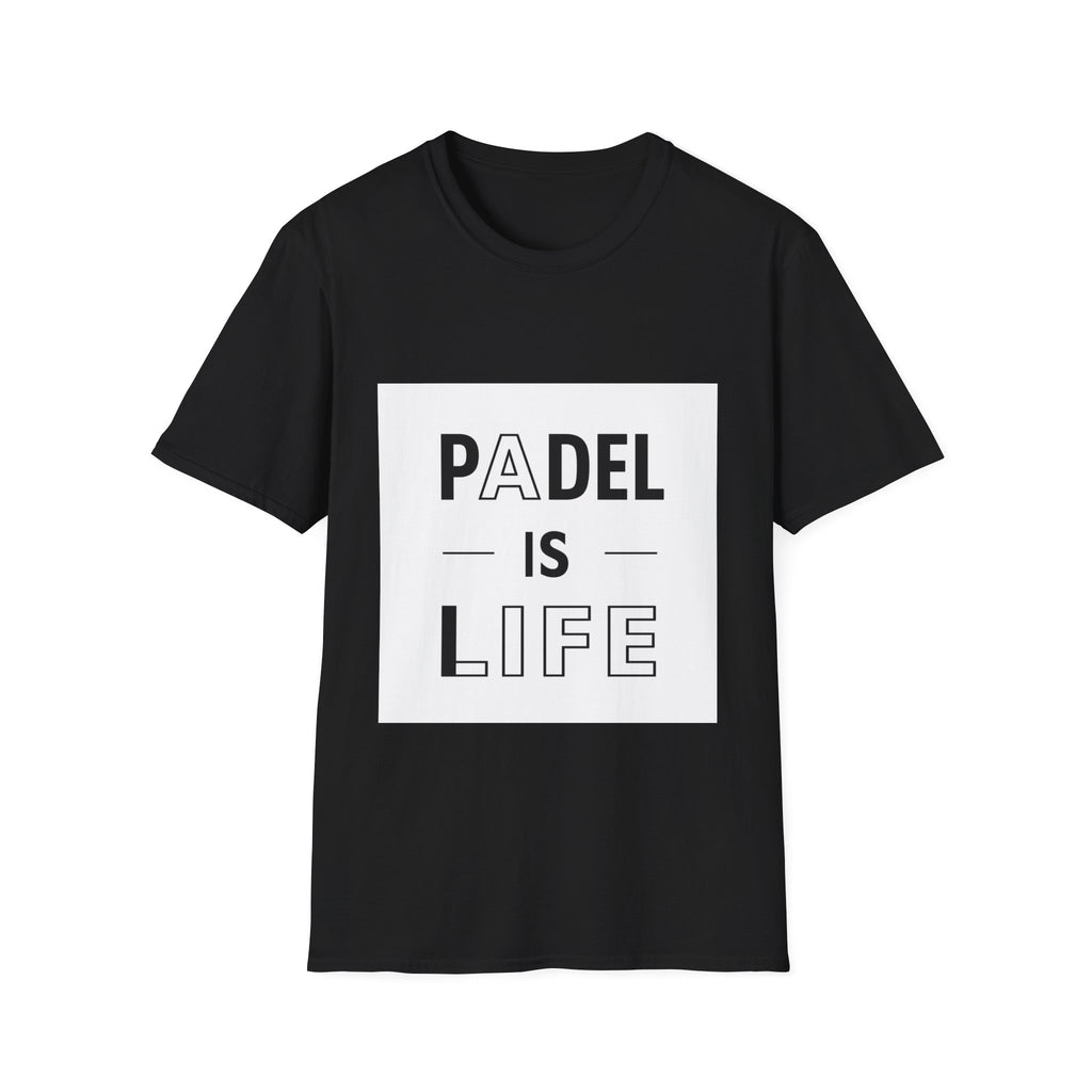 Padel Is Life — T-Shirt